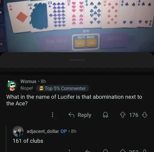 A user posts a screenshot of their Balatro game showing non-standard cards, one of which appears to be completely covered in overlapping club symbols.  Someone replies asking, "What in the name of Lucifer is that abomination next to the ace?" And the original poster replies "161 of Clubs"